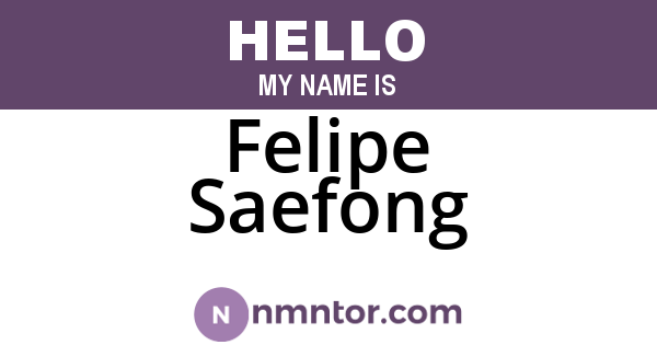 Felipe Saefong
