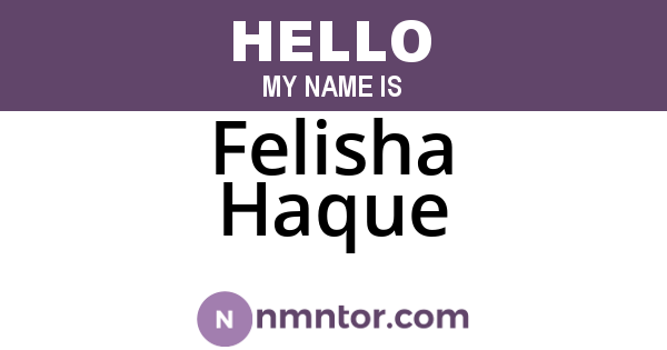 Felisha Haque