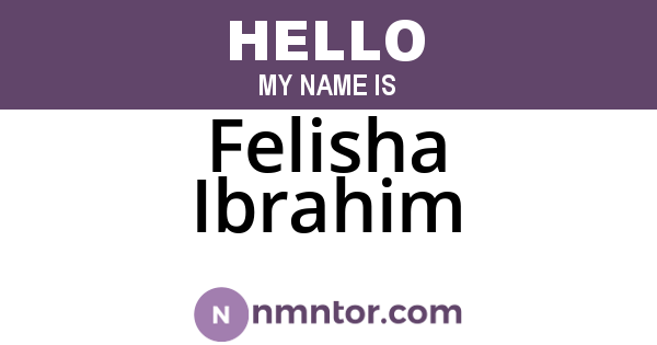 Felisha Ibrahim