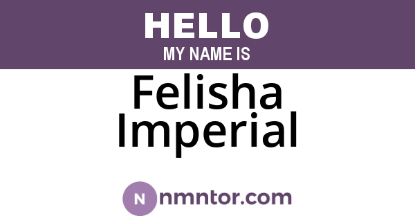 Felisha Imperial