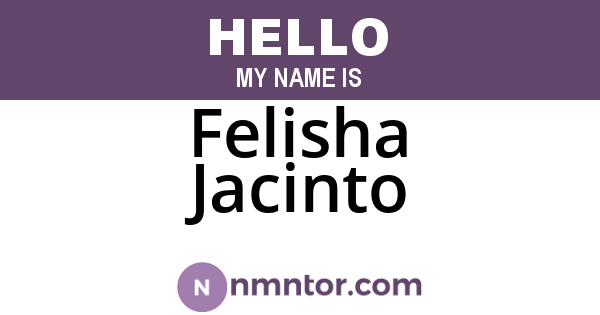 Felisha Jacinto