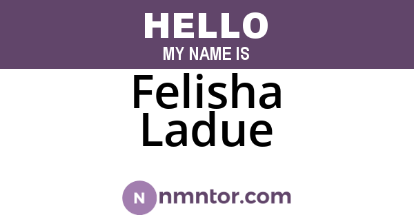 Felisha Ladue