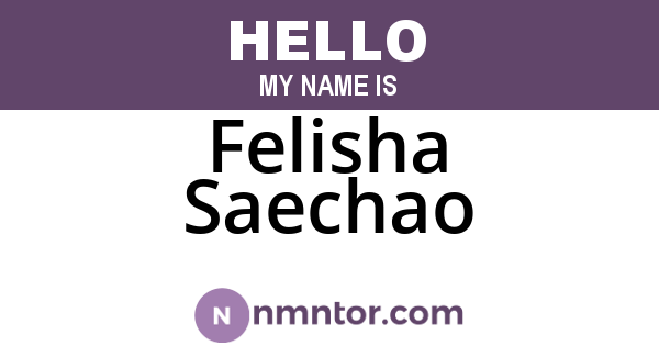 Felisha Saechao