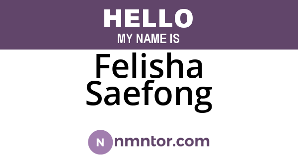 Felisha Saefong