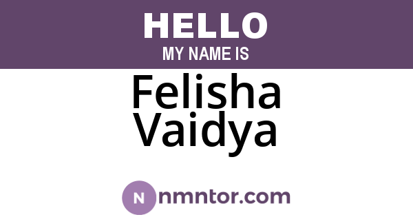 Felisha Vaidya