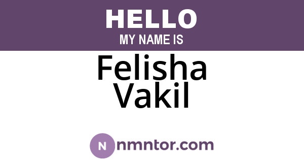 Felisha Vakil