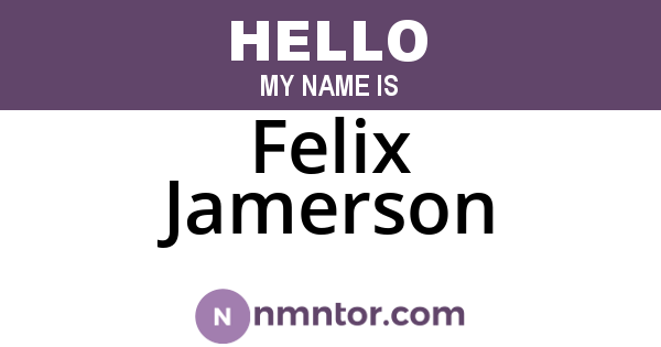 Felix Jamerson