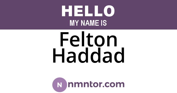 Felton Haddad