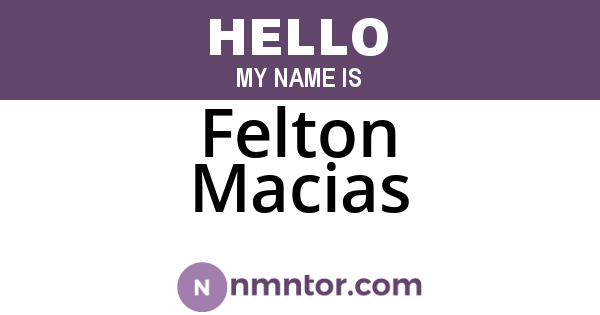Felton Macias