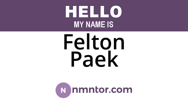 Felton Paek