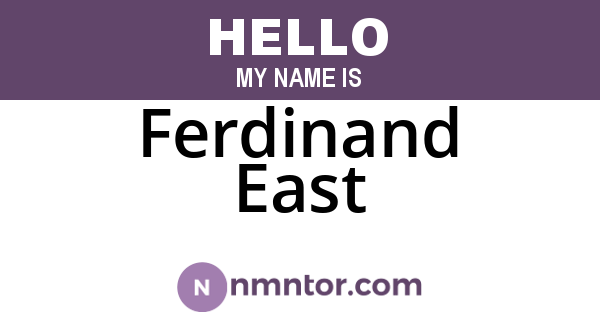 Ferdinand East