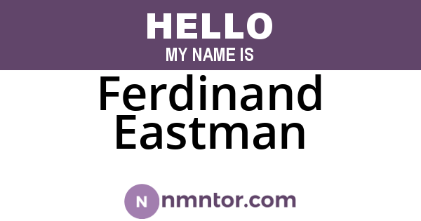 Ferdinand Eastman
