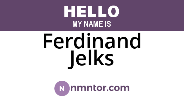 Ferdinand Jelks