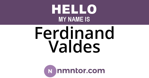 Ferdinand Valdes