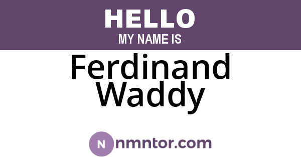 Ferdinand Waddy