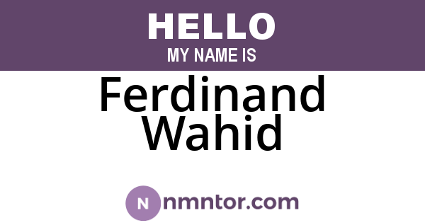 Ferdinand Wahid