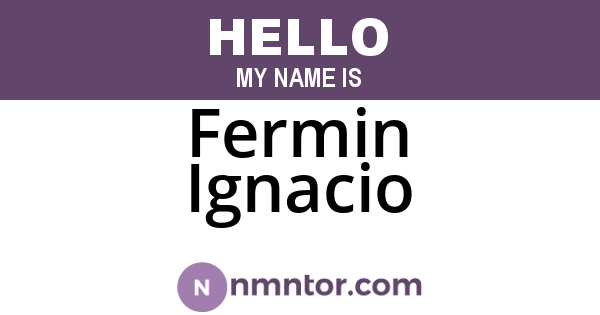 Fermin Ignacio