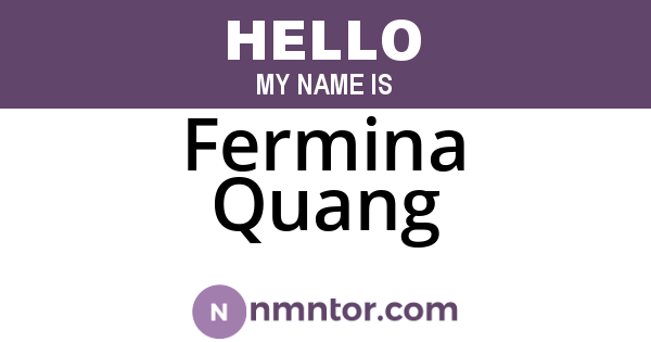 Fermina Quang