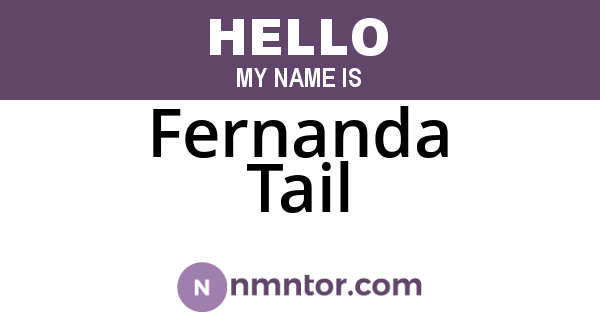 Fernanda Tail