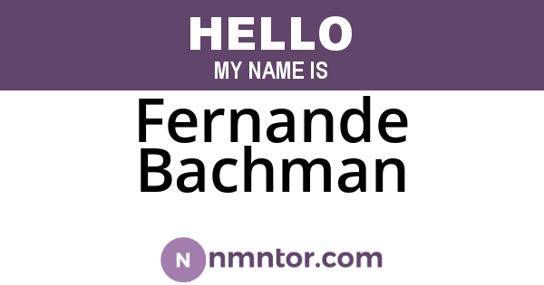 Fernande Bachman