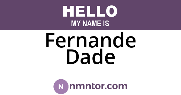 Fernande Dade
