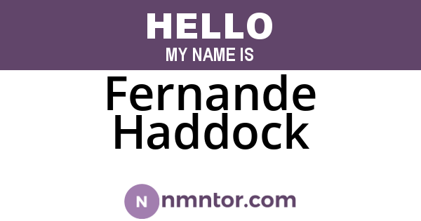 Fernande Haddock