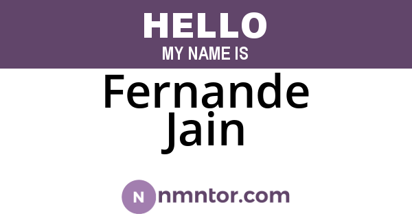 Fernande Jain