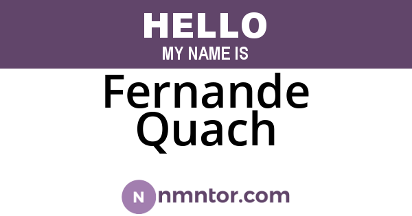 Fernande Quach