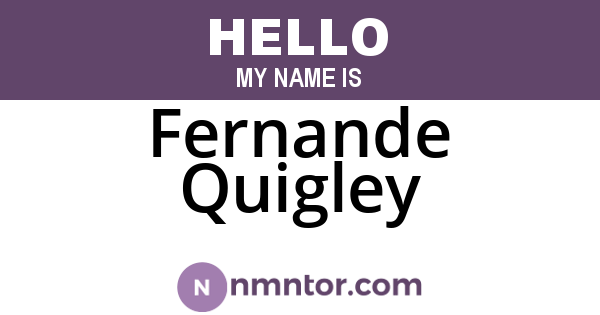 Fernande Quigley