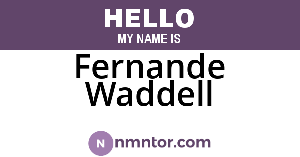Fernande Waddell