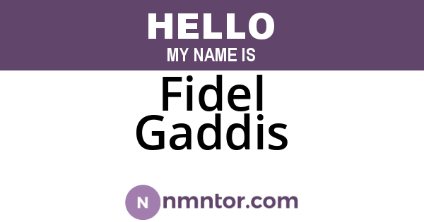Fidel Gaddis