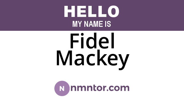 Fidel Mackey