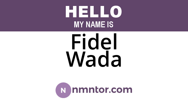 Fidel Wada