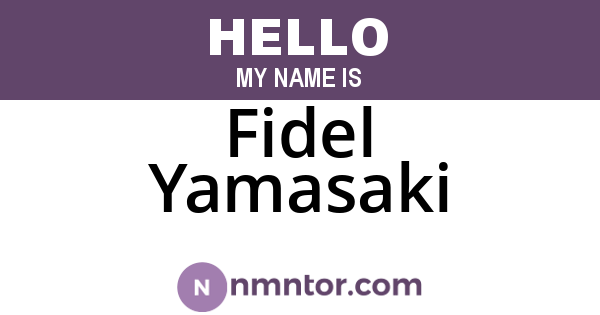 Fidel Yamasaki