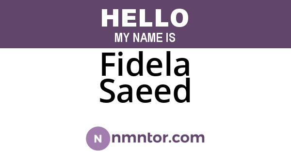 Fidela Saeed