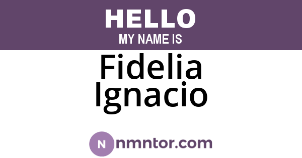 Fidelia Ignacio