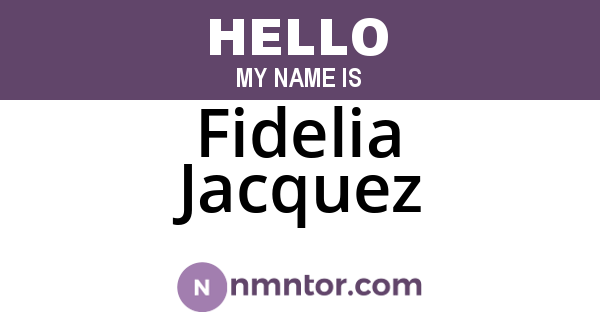 Fidelia Jacquez