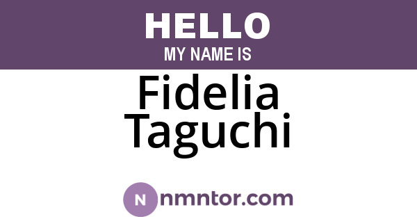 Fidelia Taguchi