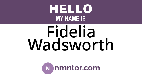 Fidelia Wadsworth