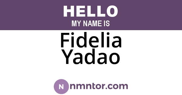 Fidelia Yadao