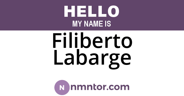 Filiberto Labarge
