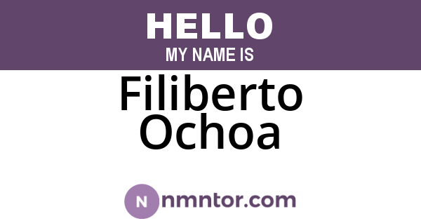Filiberto Ochoa