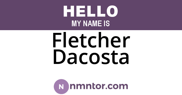 Fletcher Dacosta