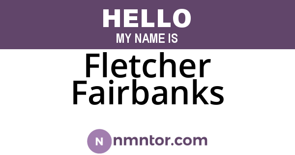 Fletcher Fairbanks