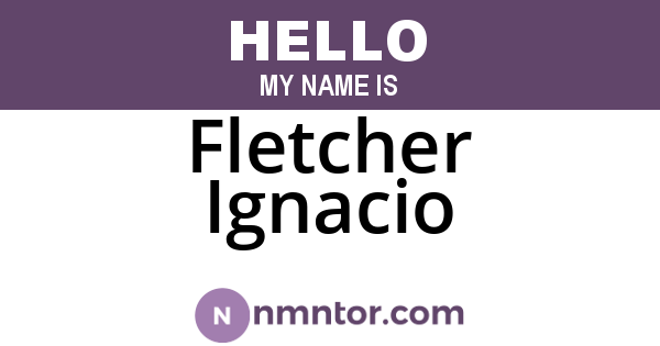 Fletcher Ignacio