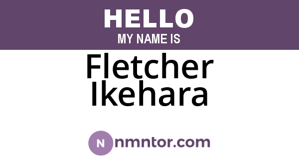 Fletcher Ikehara