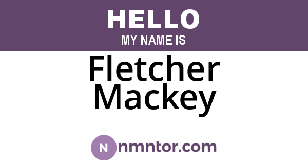 Fletcher Mackey