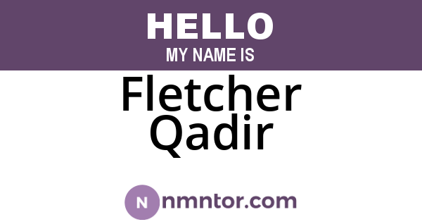 Fletcher Qadir
