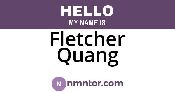 Fletcher Quang