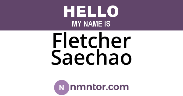 Fletcher Saechao